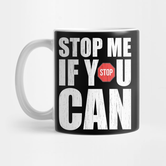 Stop Me If You Can by Dojaja